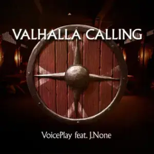 Valhalla Calling - Voiceplay (Ft. J.None)