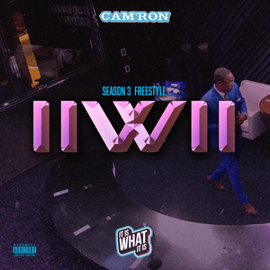 IIWII SEASON 3 FREESTYLE - Cam'ron