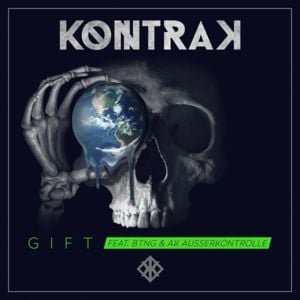 Gift (2017) - Kontra K (Ft. AK AUSSERKONTROLLE & BTNG)