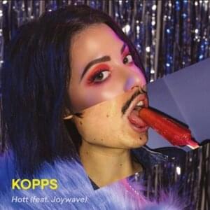 HOTT - KOPPS (Ft. Joywave)