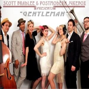 Gentleman - Scott Bradlee's Postmodern Jukebox (Ft. Robyn Adele Anderson)