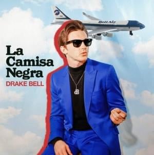 La Camisa Negra - Drake Bell
