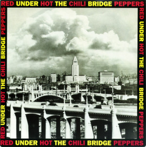 Under the Bridge - Red Hot Chili Peppers