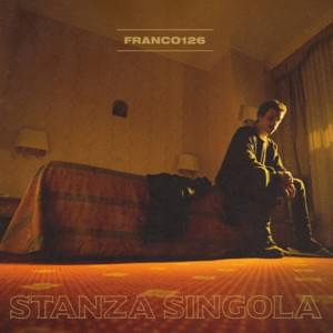 Stanza Singola - Franco126 (Ft. Tommaso Paradiso)