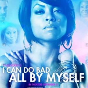 I Can Do Bad All by Myself - Mary J. Blige