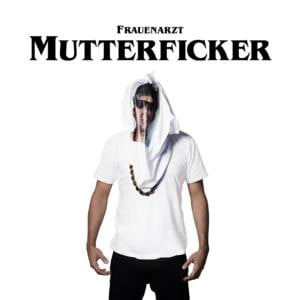 Fickfinger (Zerhackt & Runtergeschraubt) - Frauenarzt (Ft. Hustensaft Jüngling)