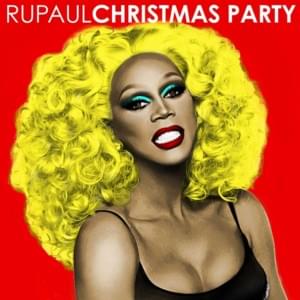 Get to You (For Christmas) - RuPaul (Ft. Markaholic)