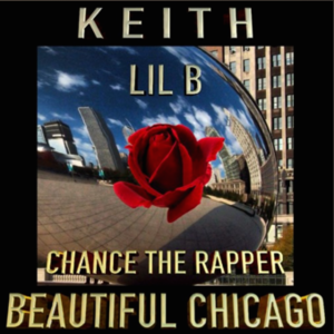 Beautiful Chicago (Based Freestyle) - Lil B & Chance the Rapper (Ft. Keith Jenkins)