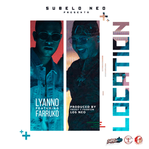 Location - Lyanno & Farruko