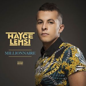 Millionnaire - Hayce Lemsi