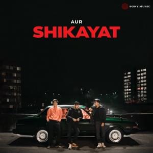 Shikayat - AUR