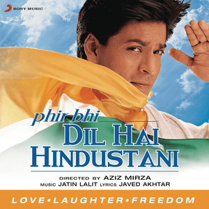 Phir Bhi Dil Hai Hindustani - Udit Narayan