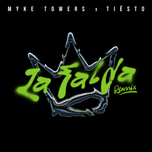 LA FALDA (Tiësto Remix) - Myke Towers & Tiësto