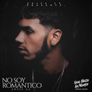 No Soy Romántico - Anuel AA