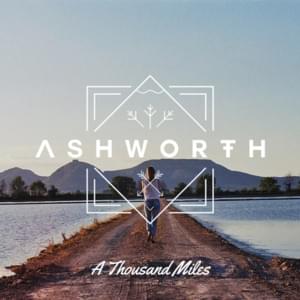 A Thousand Miles - Ashworth