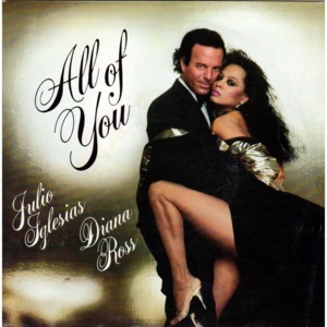 All of You - Diana Ross (Ft. Julio Iglesias)