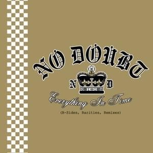 Everything in Time (London) - No Doubt
