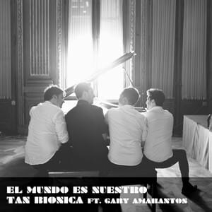 El Mundo Es Nuestro - Tan Biónica (Ft. Gaby Amarantos & Monobloco)