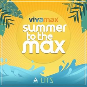 Summer to the Max - Alamat & LITZ