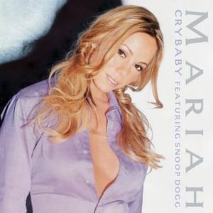 Crybaby (Radio Edit) - Mariah Carey (Ft. Snoop Dogg)