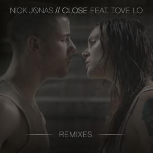 Close (Louis Vivet Remix) - Nick Jonas (Ft. Tove Lo)