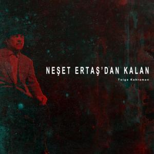 Ayaş Yolları - Neşet Ertaş (Ft. Tolga Kahraman)