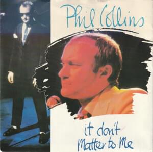 It Don’t Matter to Me - Phil Collins