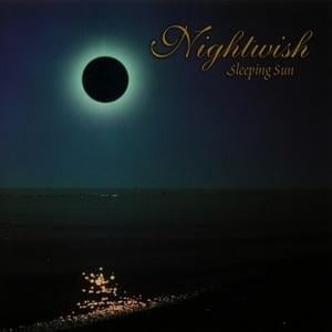 Sleeping Sun (Original Version) - Nightwish