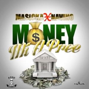 Money Mi A Pree - Masicka (Ft. Navino)