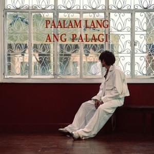 Paalam Lang Ang Palagi - Arthur Nery