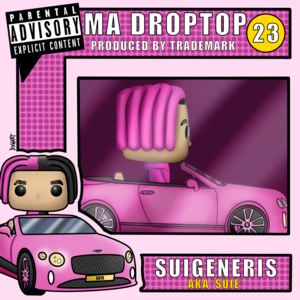 Ma Droptop - Suigeneris