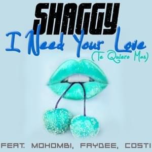 I Need Your Love (Te Quiero Mas) - Shaggy (Ft. Costi (ROU), Faydee & Mohombi)