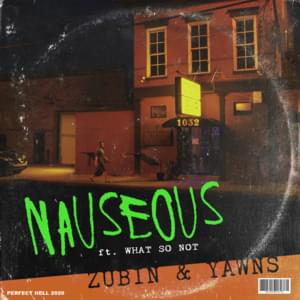 Nauseous - Zubin (Ft. What So Not & YAWNS)