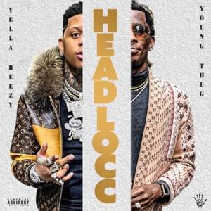 Headlocc - Yella Beezy (Ft. Young Thug)