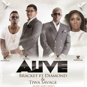 Alive - Bracket (NGA) (Ft. Diamond Platnumz & Tiwa Savage)