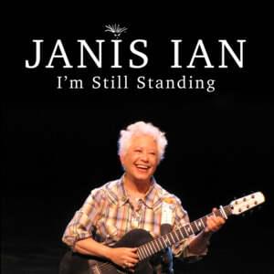 I’m Still Standing - Janis Ian