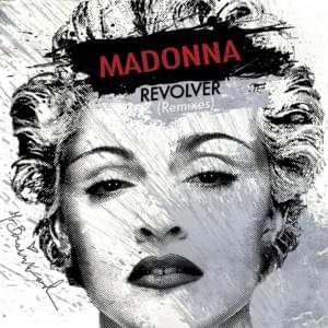 Revolver (Madonna vs. David Guetta One Love Club Remix) - Madonna