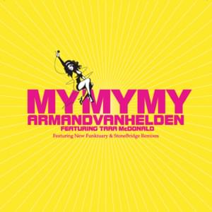 My My My (Funktuary Radio Mix) - Armand Van Helden (Ft. Tara McDonald)