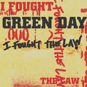 I Fought the Law - Green Day