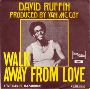 Walk Away from Love - David Ruffin