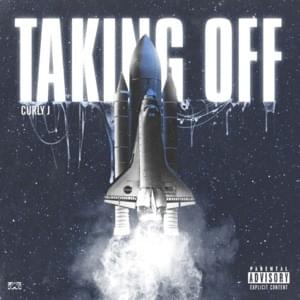 TAKING OFF - Curly J