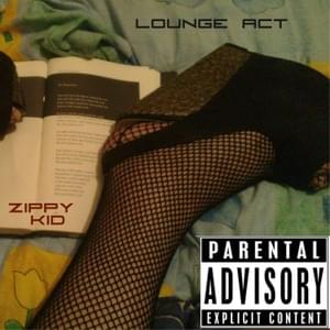 Lounge Act - Zippy Kid