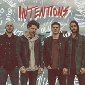 Intentions - Our Last Night