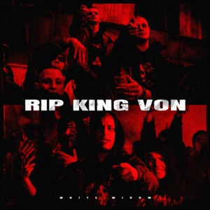 RIP KING VON - White Widow (POL)