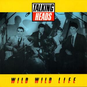 Wild Wild Life (Extended Mix) - Talking Heads