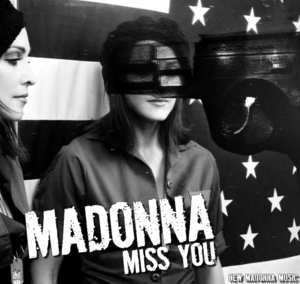 Miss You - Madonna