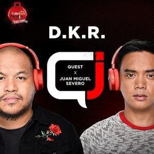 D.K.R. - Quest & Juan Miguel Severo