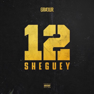 Sheguey 12 - Gradur