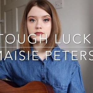 Tough Luck - Maisie Peters