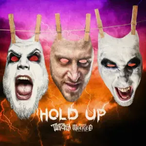 Hold Up - Twiztid (Ft. James Garcia)